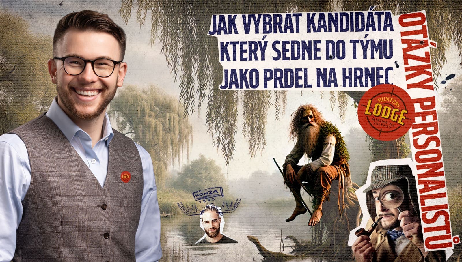 Jak vybrat kandidáta, který sedne do týmu jako prdel na hrnec – otázky personalistů