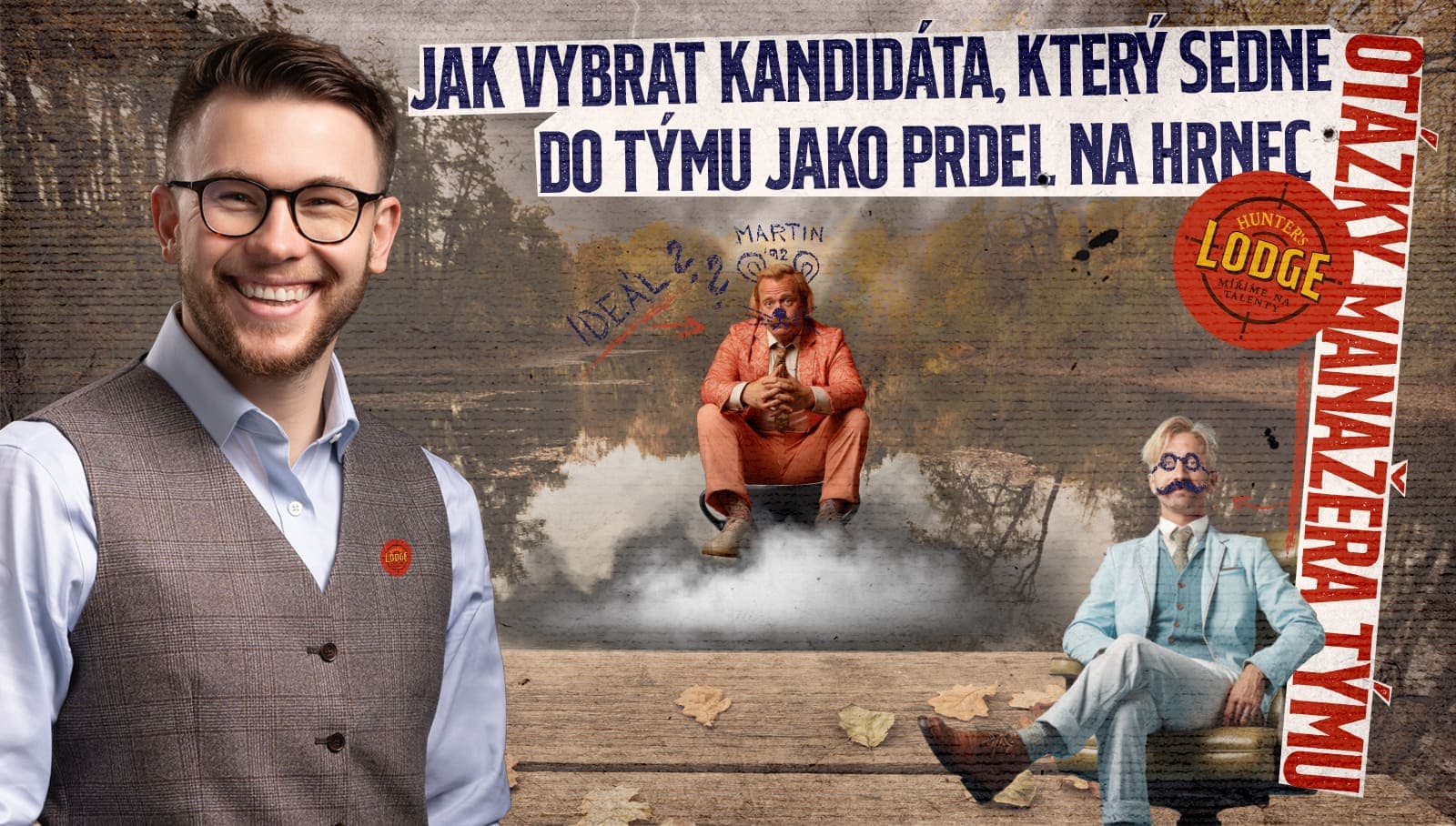 Jak vybrat kandidáta, který sedne do týmu jako prdel na hrnec – otázky manažera týmu