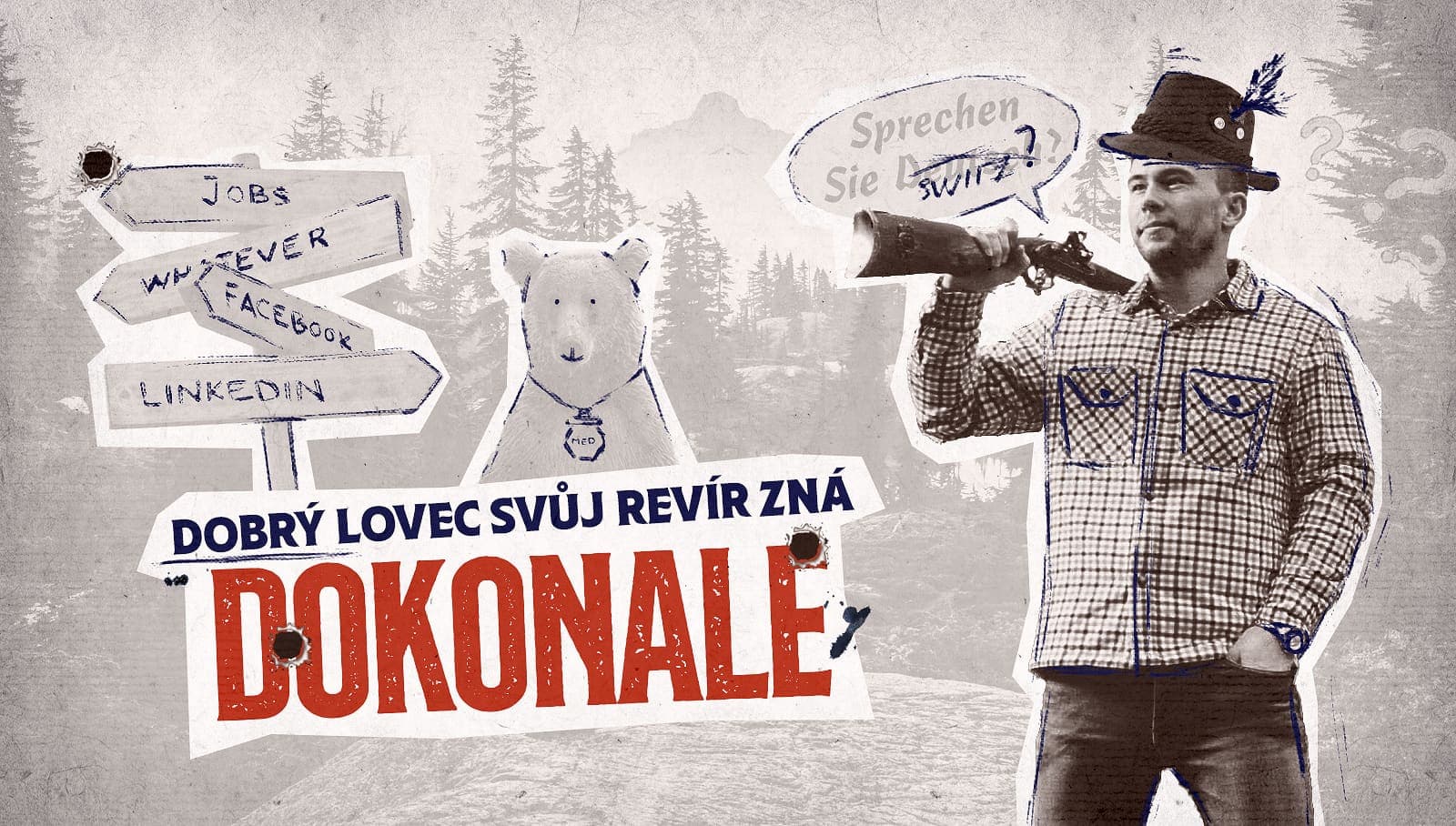Dobrý lovec svůj revír dokonale zná
