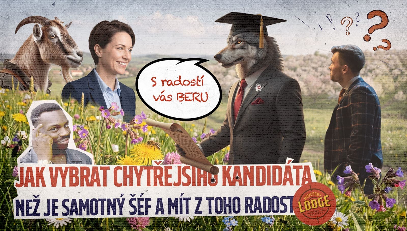 Jak vybrat chytřejšího kandidáta, než je samotný šéf a mít z toho radost